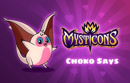 Mysticons Choko Says